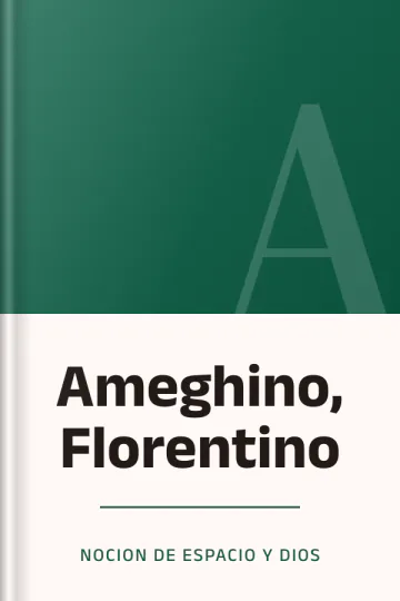 Ameghino, Florentino de Nocion De Espacio Y Dios, portada del libro