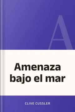 Amenaza bajo el mar - Clive Cussler