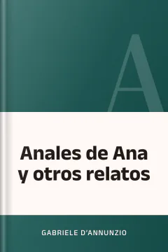 Anales de Ana y otros relatos - Gabriele D’Annunzio