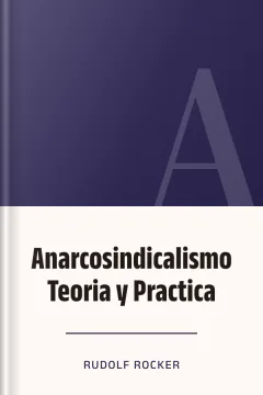 Anarcosindicalismo Teoria y Practica - Rudolf Rocker