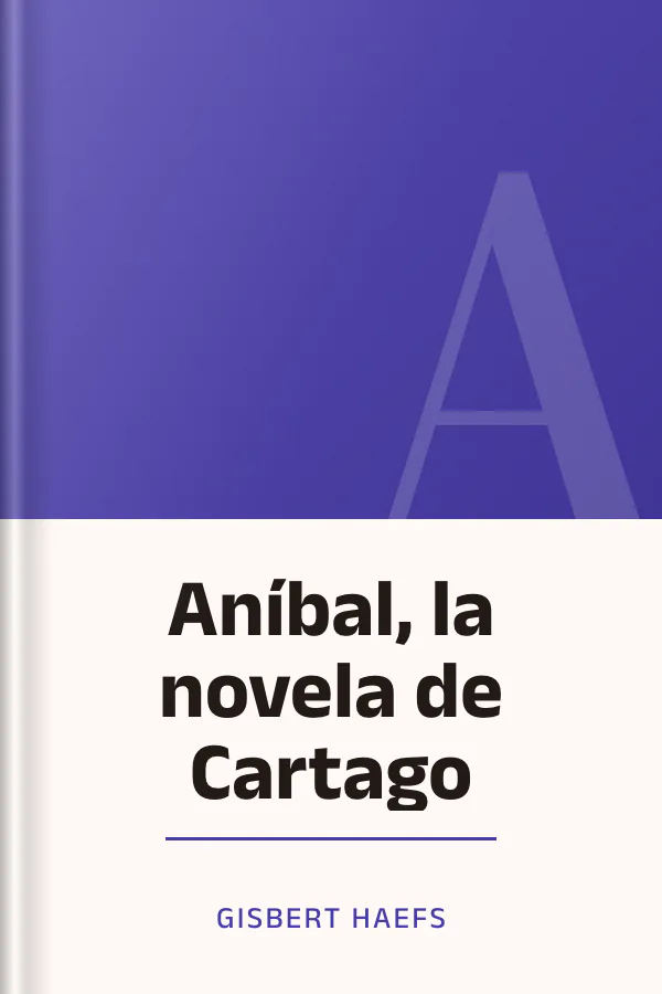 Aníbal, la novela de Cartago de Gisbert Haefs, portada del libro