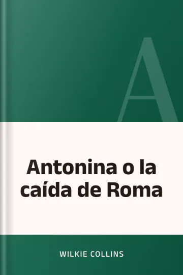 Antonina o la caída de Roma de Wilkie Collins, portada del libro