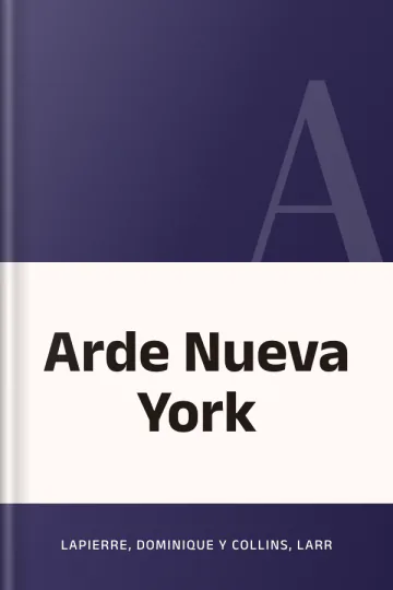 Arde Nueva York de Lapierre, Dominique y Collins, Larr, portada del libro