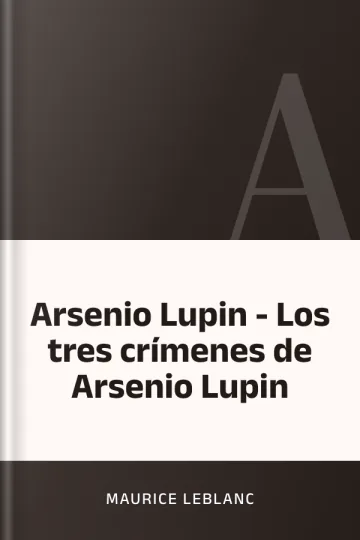 Arsenio Lupin - Los tres crímenes de Arsenio Lupin de Maurice Leblanc, portada del libro