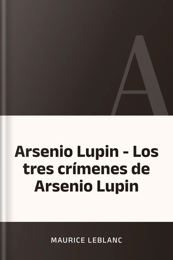 Arsenio Lupin - Los tres crímenes de Arsenio Lupin de Maurice Leblanc, portada del libro