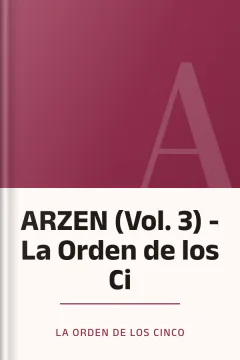 ARZEN (Vol. 3) - La Orden de los Ci - La Orden de los Cinco