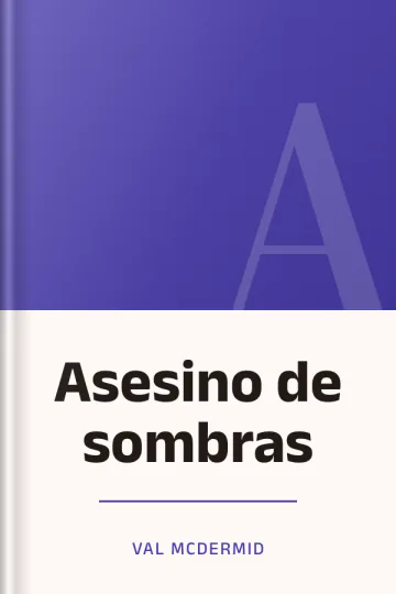 Asesino de sombras de Val McDermid, portada del libro