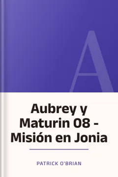 Aubrey y Maturin 08 - Misión en Jonia - Patrick O'Brian