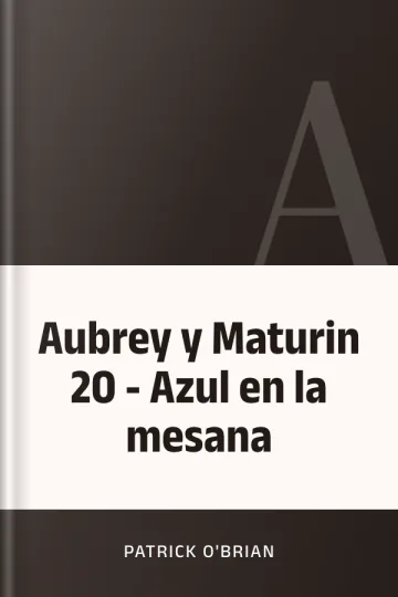 Aubrey y Maturin 20 - Azul en la mesana de Patrick O'Brian, portada del libro