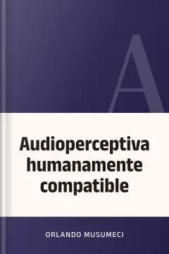 Audioperceptiva humanamente compatible - Orlando Musumeci