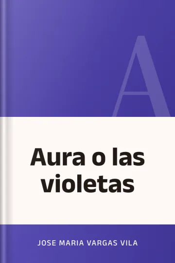 Aura o las violetas de Jose Maria Vargas Vila, portada del libro