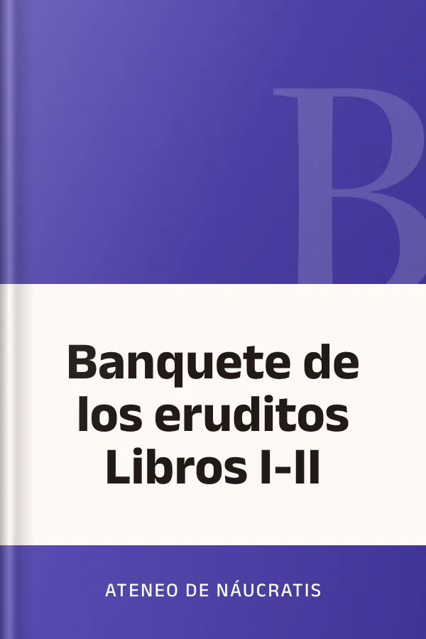 Banquete de los eruditos Libros I-II de Ateneo de Náucratis, portada del libro