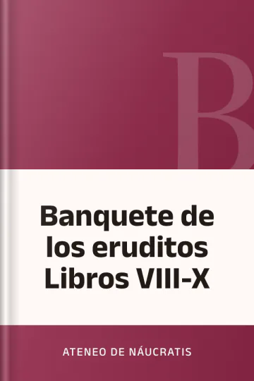 Banquete de los eruditos Libros VIII-X de Ateneo de Náucratis, portada del libro