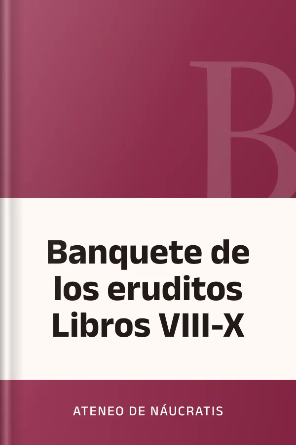 Banquete de los eruditos Libros VIII-X de Ateneo de Náucratis, portada del libro