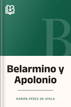 Belarmino y Apolonio - Ramón Pérez de Ayala