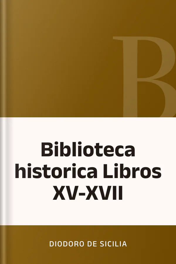 Biblioteca historica Libros XV-XVII de Diodoro de Sicilia, portada del libro
