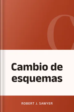 Cambio de esquemas - Robert J. Sawyer
