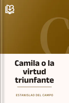 Camila o la virtud triunfante - Estanislao del Campo