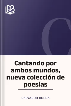 Cantando por ambos mundos, nueva colección de poesías - Salvador Rueda