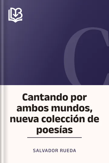 Cantando por ambos mundos, nueva colección de poesías de Salvador Rueda, portada del libro