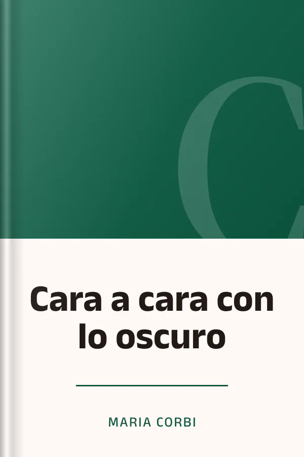 Cara a cara con lo oscuro de Maria Corbi, portada del libro
