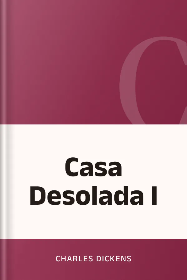Casa Desolada I de Charles Dickens, portada del libro