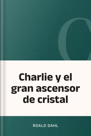 Charlie y el gran ascensor de cristal de Roald Dahl, portada del libro