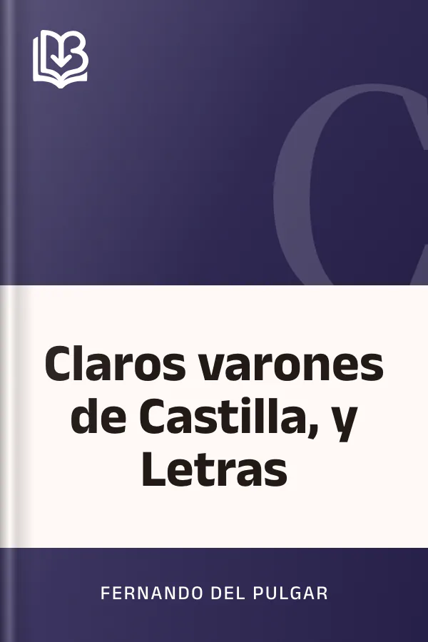 Claros varones de Castilla, y Letras de Fernando del Pulgar, portada del libro