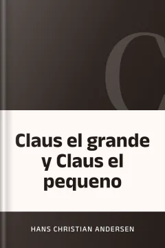 Claus el grande y Claus el pequeno - Hans Christian Andersen