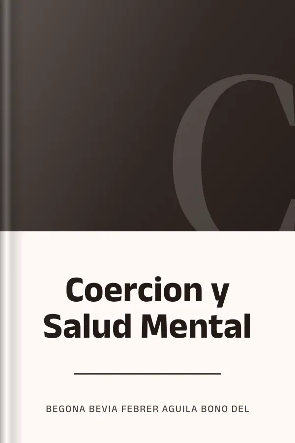 Coercion y Salud Mental de Begona Bevia Febrer Aguila Bono del, portada del libro