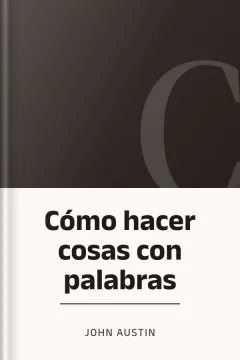 Cómo hacer cosas con palabras - John Austin