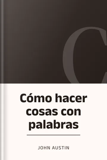 Cómo hacer cosas con palabras de John Austin, portada del libro