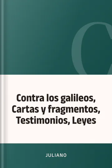 Contra los galileos, Cartas y fragmentos, Testimonios, Leyes de Juliano, portada del libro