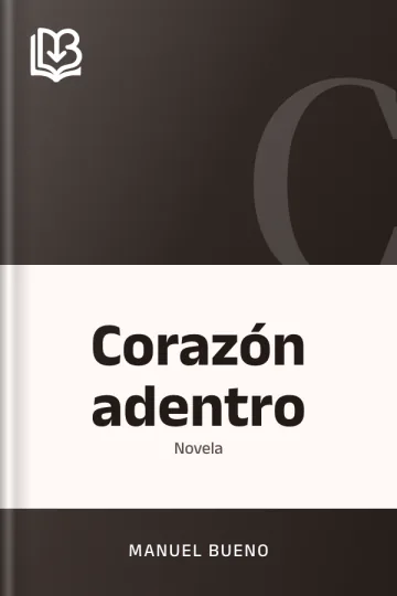 Corazón adentro de Manuel Bueno, portada del libro