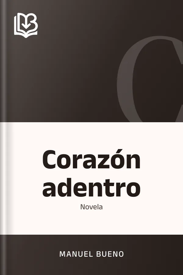 Corazón adentro de Manuel Bueno, portada del libro