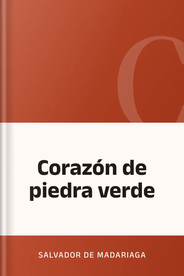 Corazón de piedra verde de Salvador de Madariaga, portada del libro