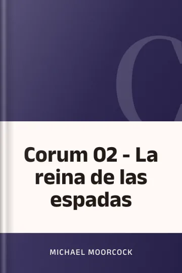 Corum 02 - La reina de las espadas de Michael Moorcock, portada del libro