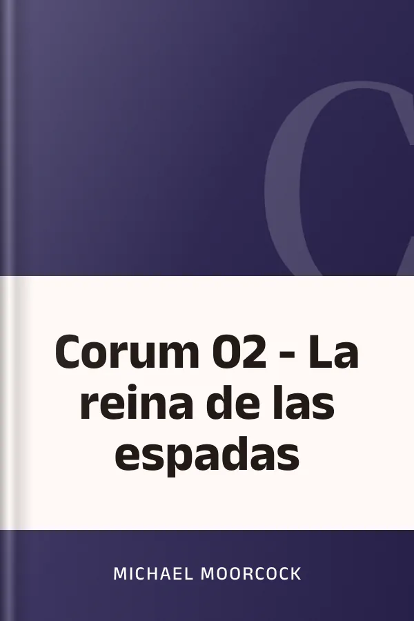 Corum 02 - La reina de las espadas de Michael Moorcock, portada del libro
