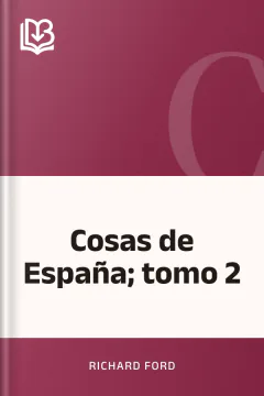 Cosas de España; tomo 2 - Richard Ford