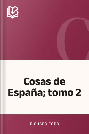 Cosas de España; tomo 2 de Richard Ford, portada del libro