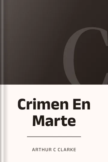 Crimen En Marte de Arthur C Clarke, portada del libro