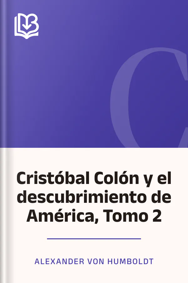 Cristóbal Colón y el descubrimiento de América, Tomo 2 de Alexander von Humboldt, portada del libro