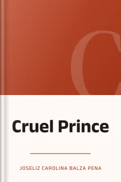 Cruel Prince - Joseliz Carolina Balza Pena