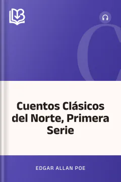 Cuentos Clásicos del Norte, Primera Serie - Edgar Allan Poe