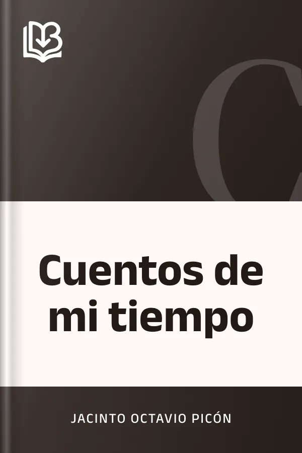 Cuentos de mi tiempo de Jacinto Octavio Picón, portada del libro