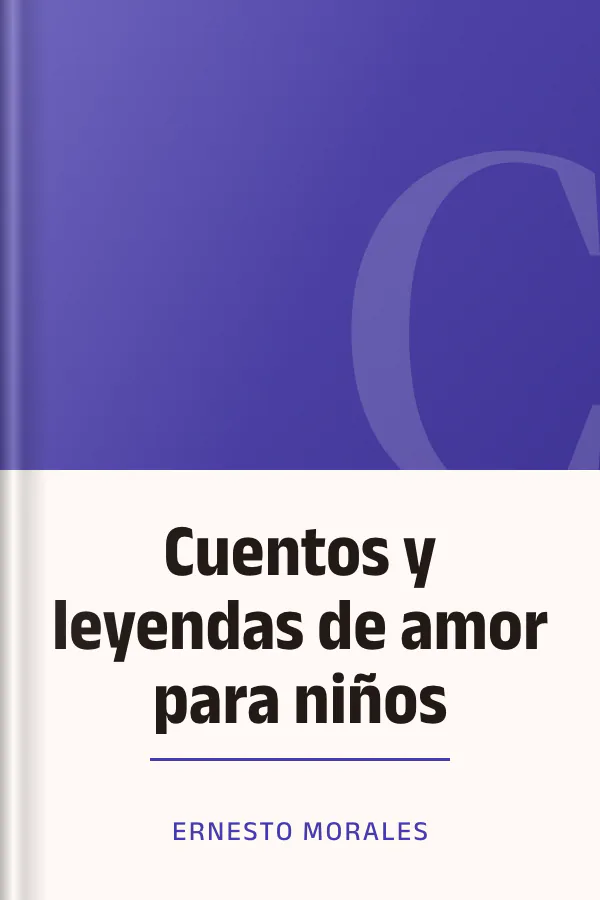 Cuentos y leyendas de amor para niños de Ernesto Morales, portada del libro