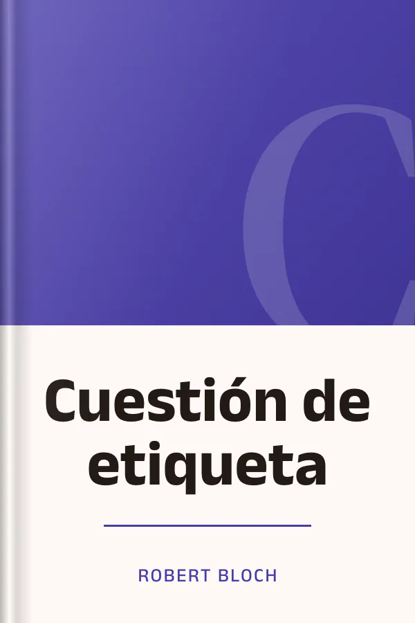 Cuestión de etiqueta de Robert Bloch, portada del libro