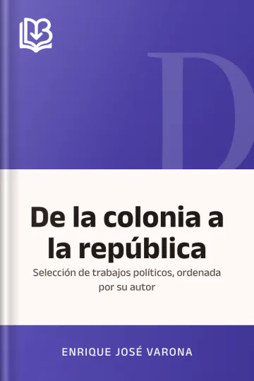 De la colonia a la república de Enrique José Varona, portada del libro