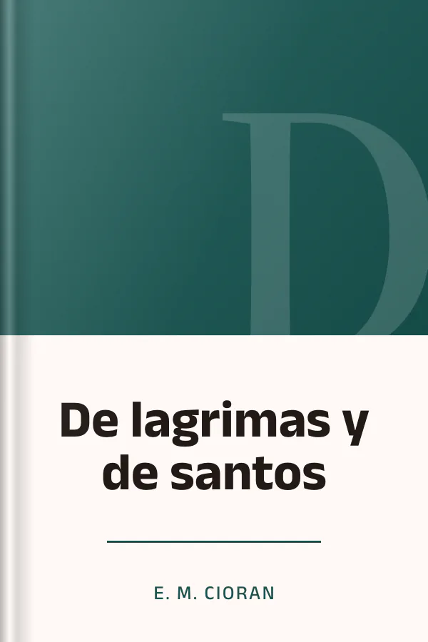 De lagrimas y de santos de E. M. Cioran, portada del libro