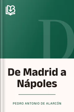 De Madrid a Nápoles - Pedro Antonio de Alarcón
